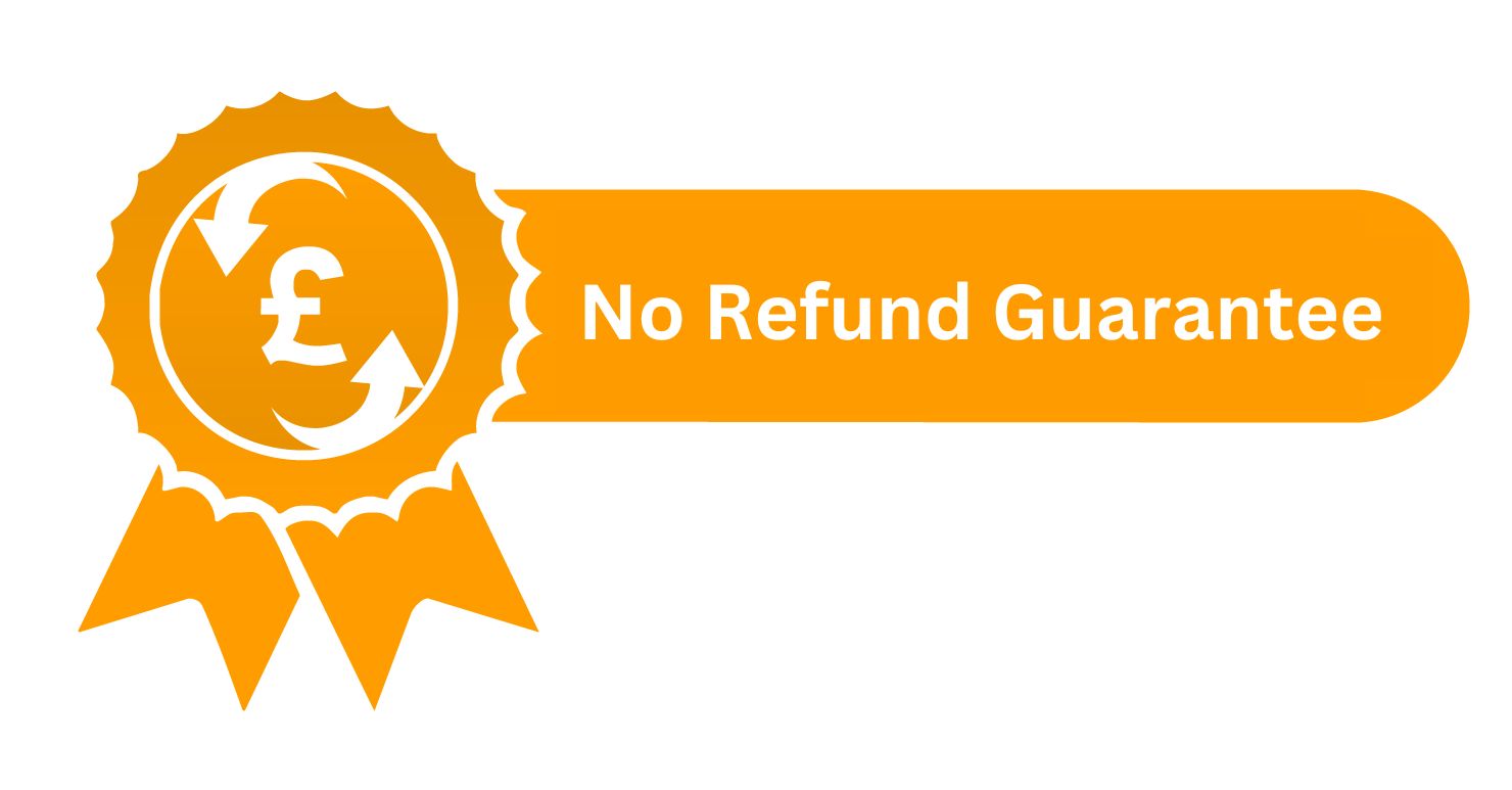 No Refund Guarantee